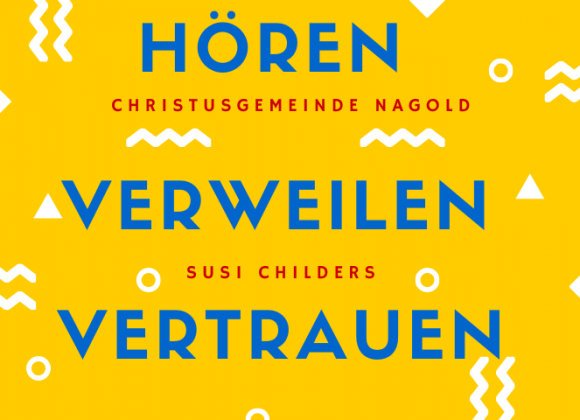 Hören || Verweilen || Vertrauen