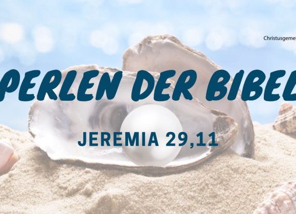 Perlen der Bibel – Jeremia 29,11