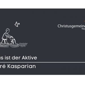 Jesus ist der Aktive Jesus ist der Aktive