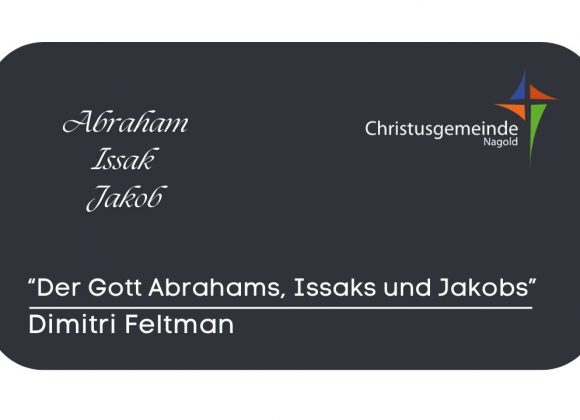 Der Gott Abrahams, Isaaks und Jakobs