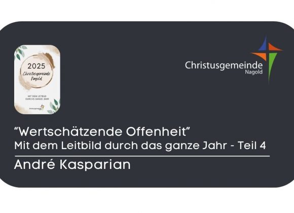 „Wertschätzende Offenheit“ mit dem Leitbild durch das ganze Jahr – Teil 4