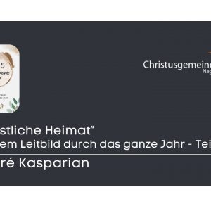 „Geistliche Heimat“ mit dem Leitbild durch das ganze Jahr – Teil 5