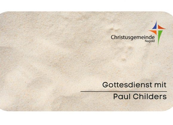 Gotttedienst mit Paul Childers