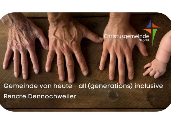 Gemeinde von heute – all (generations) inclusive