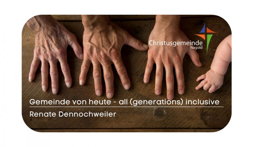 Gemeinde von heute – all (generations) inclusive