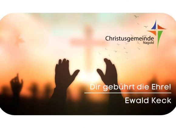 Dir gebührt die Ehre!