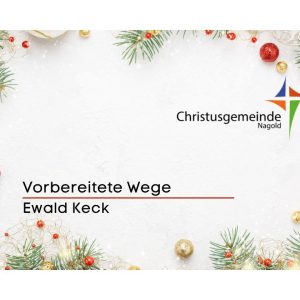 Vorbereitete Wege Vorbereitete Wege