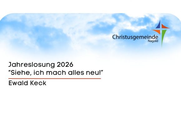 Gott spricht: Siehe, ich mache alles neu!