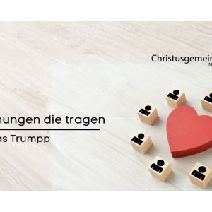 Beziehungen die tragen Beziehungen die tragen