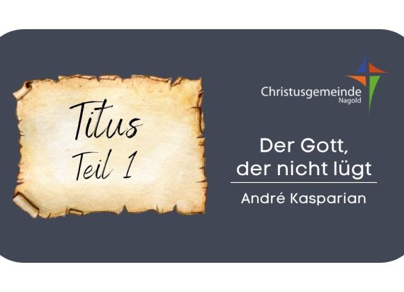 Der Gott, der nicht lügt